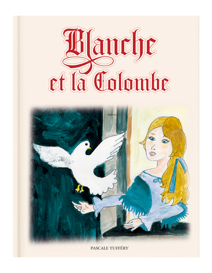 Blanche et la colombe