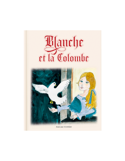 Blanche et la colombe